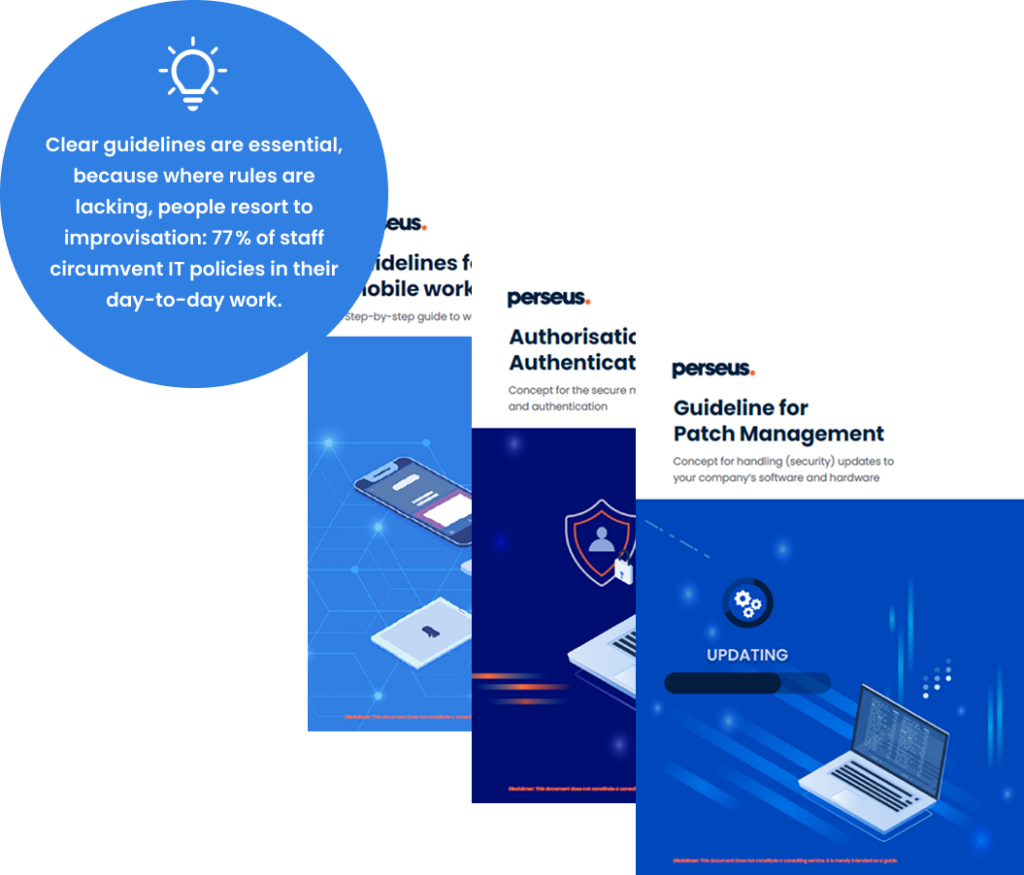 Guidelines provide guidance and promote safe practices in day-to-day IT security.